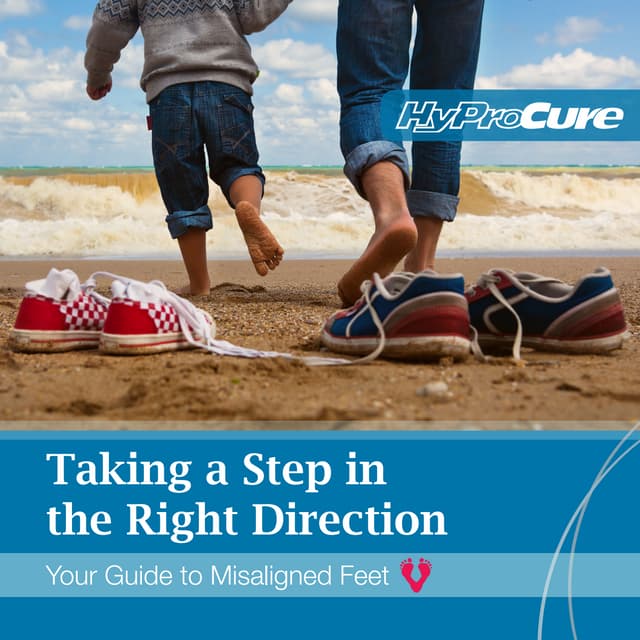 Patient's Guide to HyProCure  - Minimally Invasive Solution to Misaligned Feet.