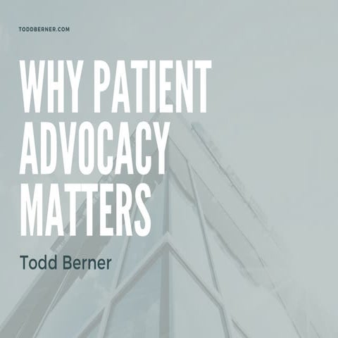 Why Patient Advocacy Matters | PPT