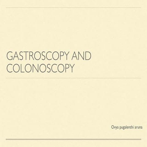 Gastroscopy and Colonoscopy 