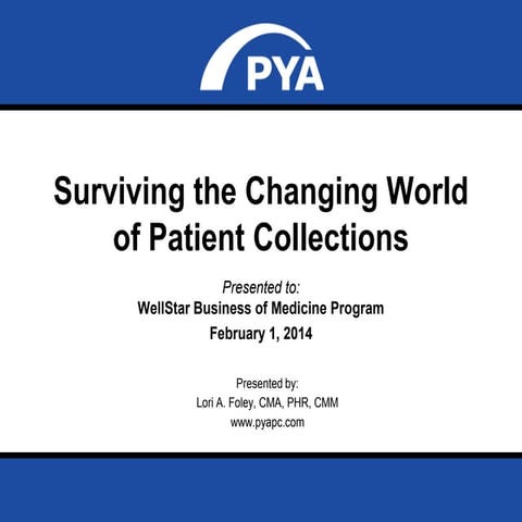 “Surviving the Changing World of Patient Collections”