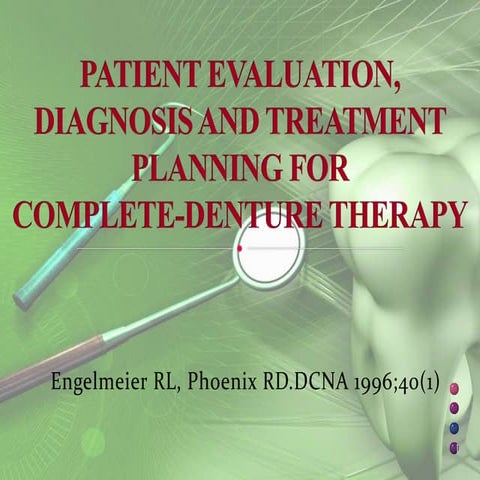 Patient evaluation, diagnosis and treatment planning 