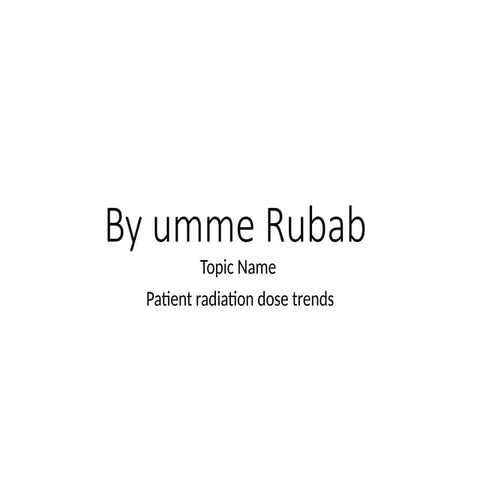 Patient radiations exposure-WPS Office.pptx