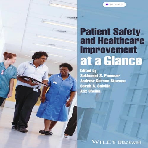 Patient Safety and Healthcare Improvement at a Glance (For Safety and risk ma...