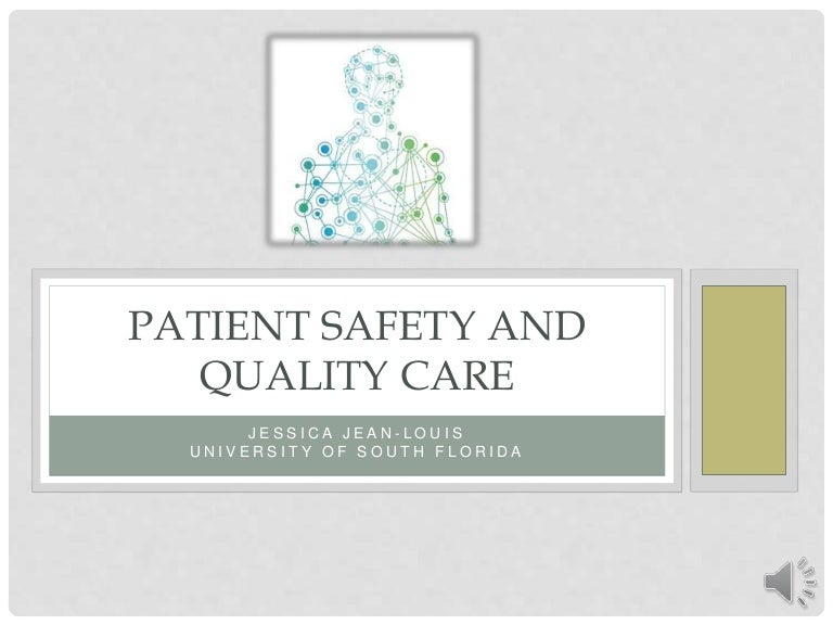 Patient safety and quality care