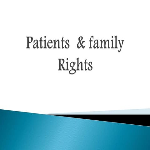 Patients  & family rights ppt