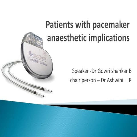 Patients with pacemaker anaesthetic implications