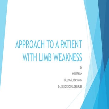 APPROACH TO A PATIENT PRESENTING WITH LIMB WEAKNESS
