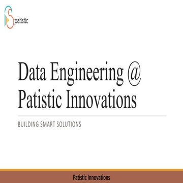 Data Engineering @ Patistic Innovations