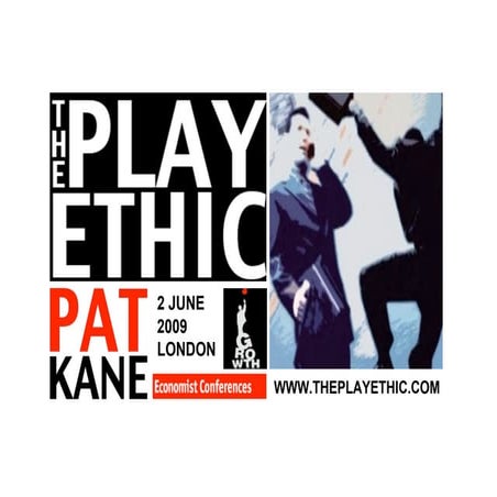 The Play Ethic: lessons from play in an adverse economic climate