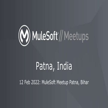 Patna MuleSoft Meetup | Exposing WEB GUI for DWL Mapping File