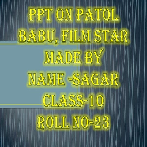 Patol babu film star