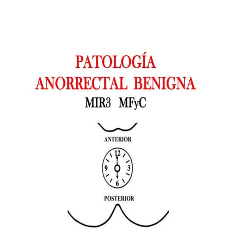 Patología Anorrectal Benigna