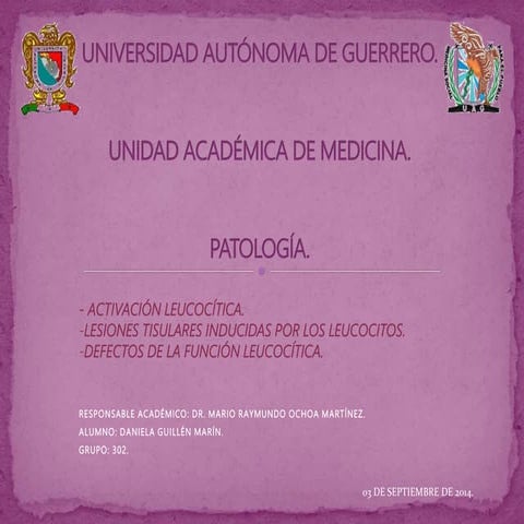 - ACTIVACIÓN LEUCOCÍTICA. -LESIONES TISULARES INDUCIDAS POR LOS LEUCOCITOS. -...