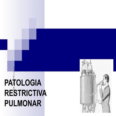 Patologia restrictiva pulmonar