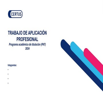 PAT Plantilla PPT (2024).pptx CERTUS 2018 | PPTX