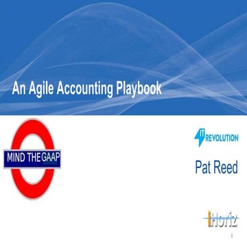 DOES16 London - Pat Reed - Mind the GAAP: A Playbook for Agile Accounting