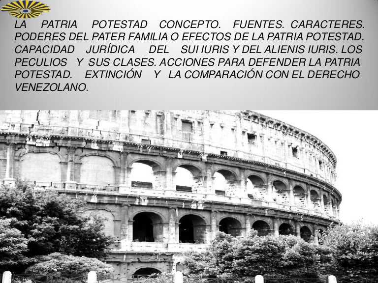 Fuentes De La Patria Potestad Derecho Romano www.slideshare.net