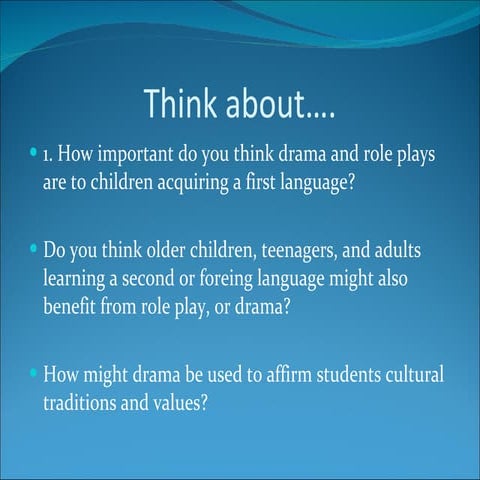 Patricia and diana drama and role plays in the efl classroom