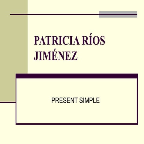Patricia ríos jiménez present simple