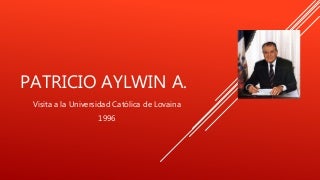 Patricio aylwinvisitalovaina1996fgg