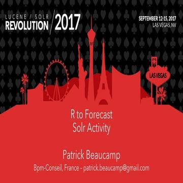 R to Forecast Solr Activity - Patrick Beaucamp, Bpm-Conseil