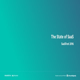 State of SaaS - SaaSFest 2016