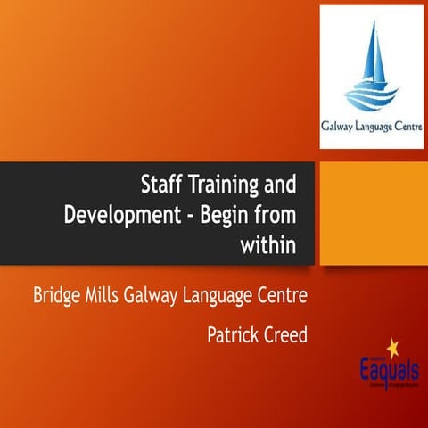 Patrick Creed: Staff Training and Development - Begin From Within