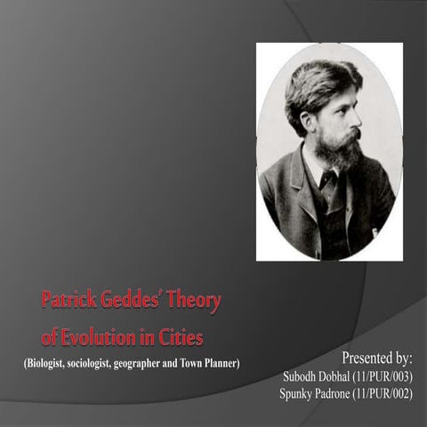 Sir Pattric Gaddes Theory of City' Evolution