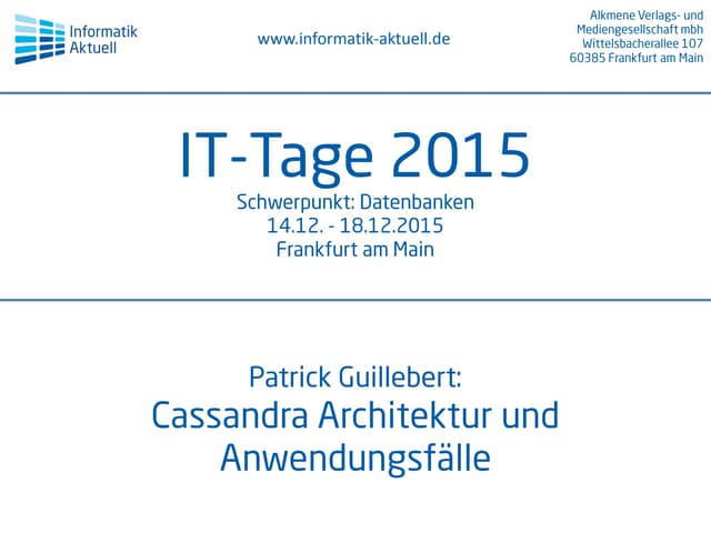 Patrick Guillebert – IT-Tage 2015 – Cassandra NoSQL - Architektur und Anwendu...