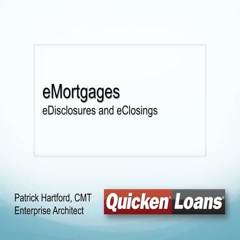 Patrick Hartford: eMortgages eDisclosures and eClosings