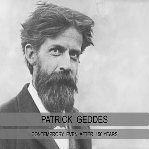 PATRICK GEDDES