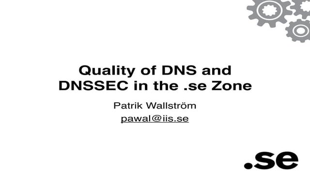 RIPE64 - DNS and DNSSEC in the .se Zone