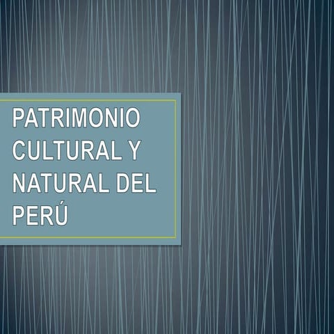Patrimonio cultural del perú