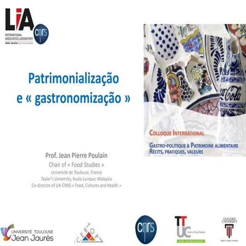 Patrimonializaçao e gastronomizaçao