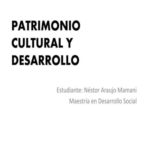 Patrimonio Cultural y Desarrollo