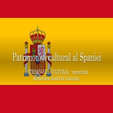 Patrimoniul cultural PROIECT clasa a 6 a IECHEI SORAYA GABRIELA