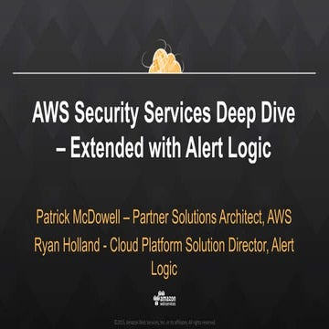 #ALSummit: Alert Logic & AWS - AWS Security Services