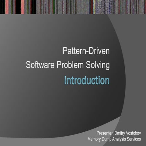 Introduction to Pattern-Driven Software Problem Solving