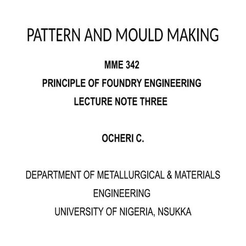 PATTERN AND MOULD MAKING MME FOR METAL CASTING  342.pptx