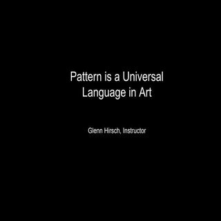 Pattern in Art - A Universal Language