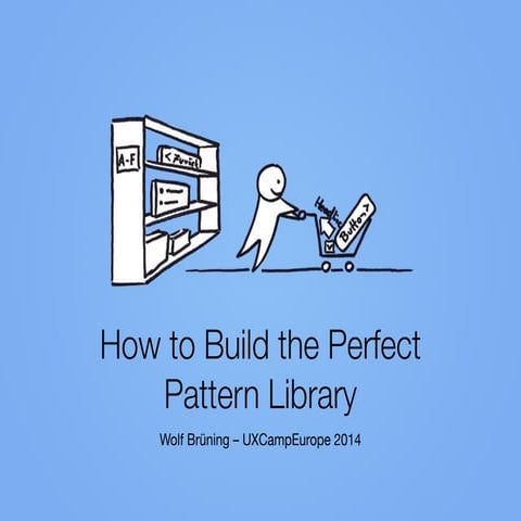 How to build the perfect pattern library