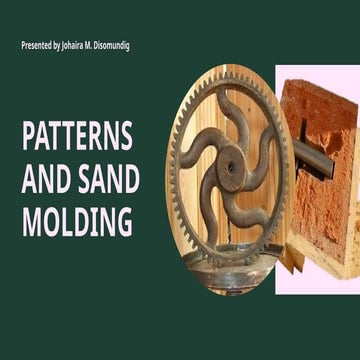 PATTERNS-AND-SAND-MOLDING_REPPRT PRESENT.pptx