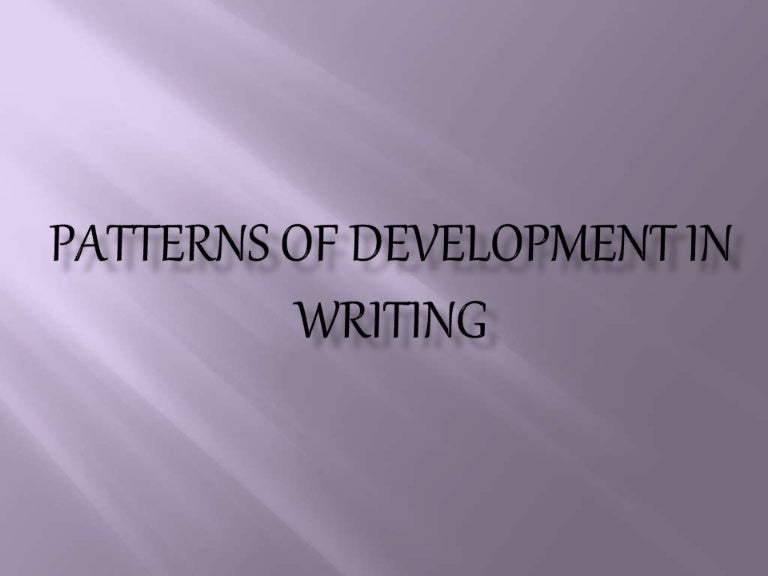 Patterns of Development in Writing