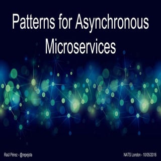 Patterns for Asynchronous Microserv...