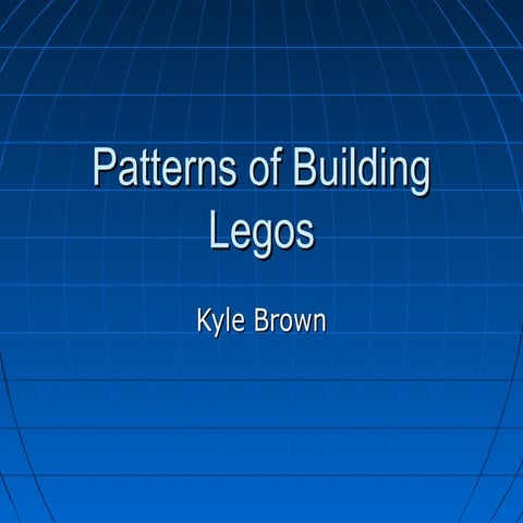 Patterns ofbuildinglegos