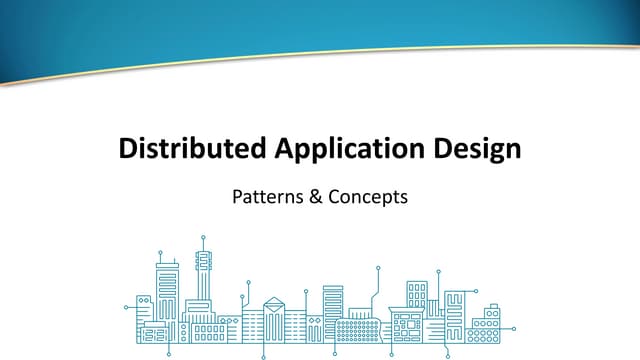 Patterns of Distributed Application Design
