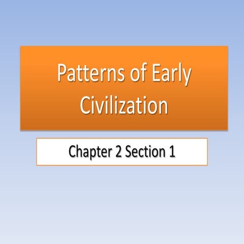 Patterns Of Early Civilization Pptx
