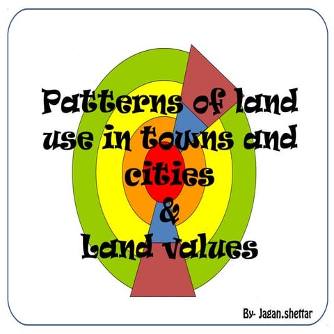 Patterns of land use in towns and cities