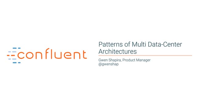 Common Patterns of Multi Data-Center Architectures with Apache Kafka