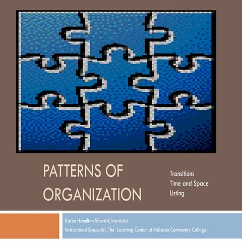 Patterns of organization time and space